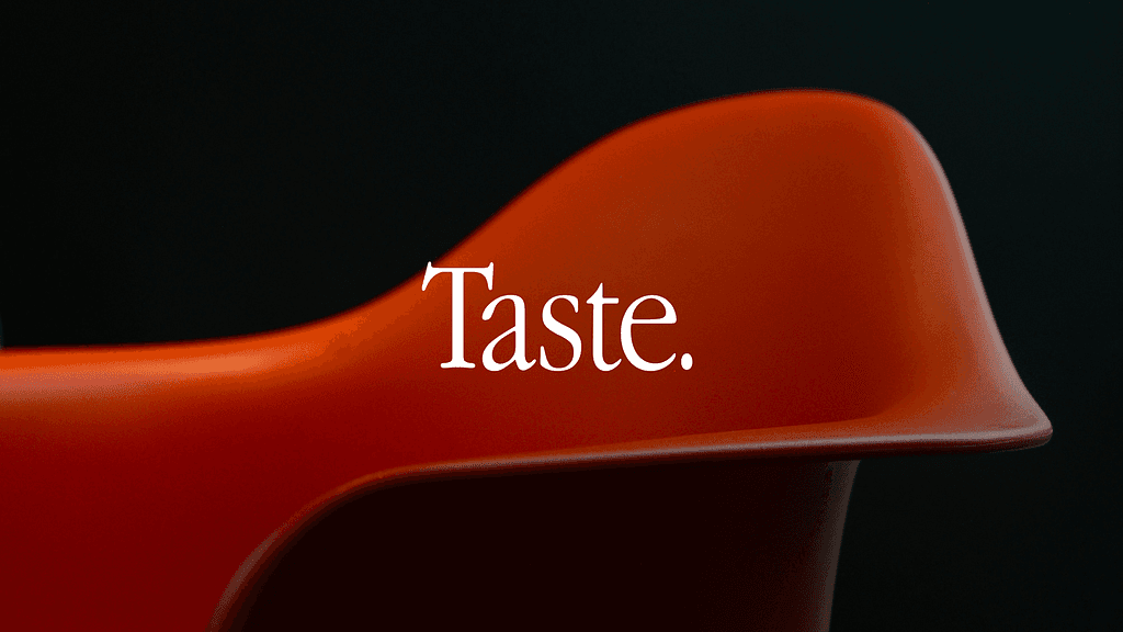Taste is not a feature