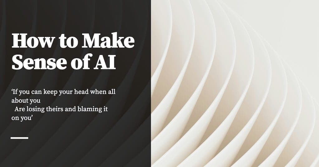 How to make sense of AI