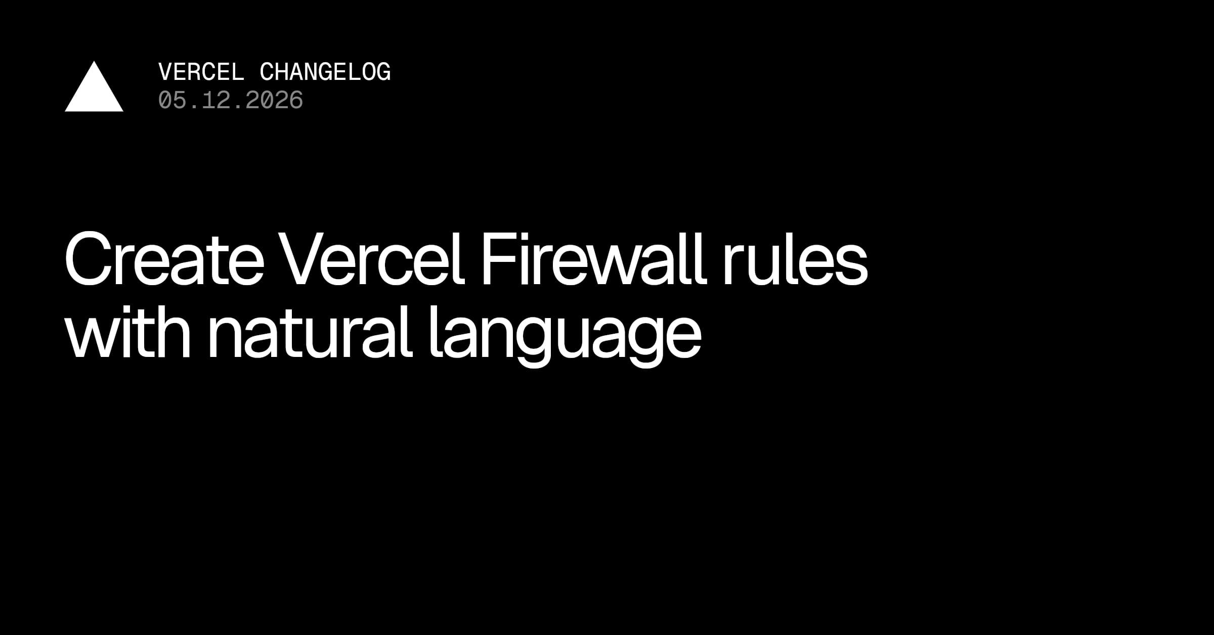 Create Vercel Firewall rules with natural language