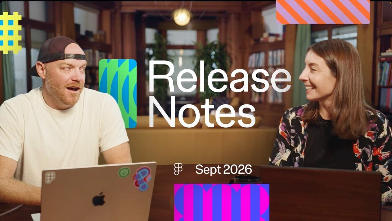 Release Notes 2026: September Edition | Figma