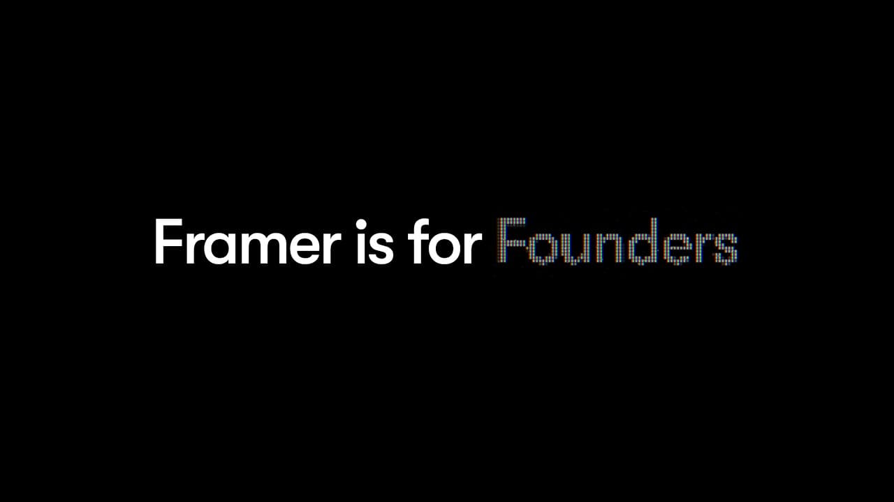Framer is for Founders