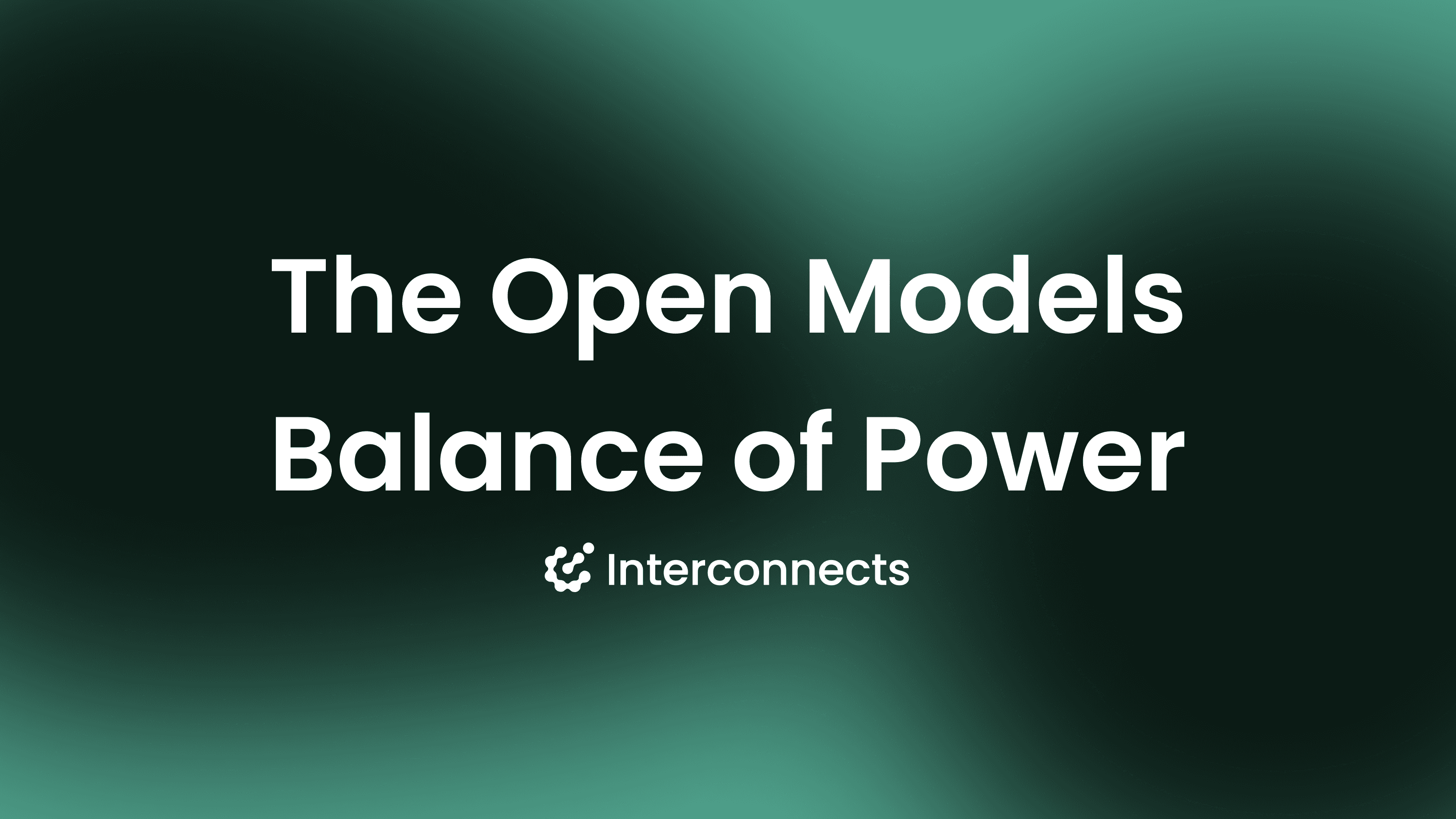 The current balance of power in open models