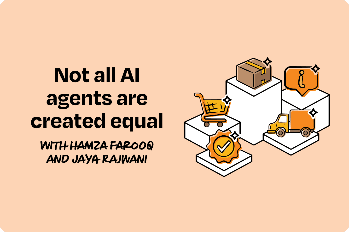 Not all AI agents are created equal